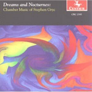 Gryc / Stowe / New World Chamber Ensemble - Dreams & Nocturnes  CD